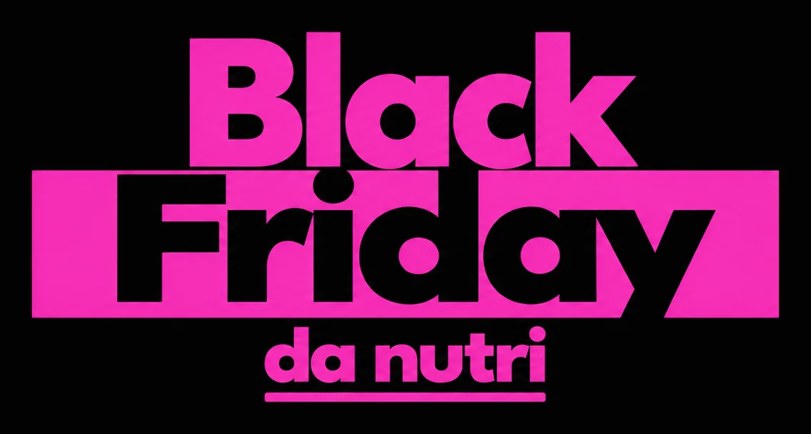 Black Friday da Nutri
